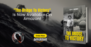 “The Bridge to Victory” by Beth C. Moroney