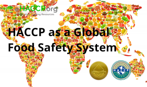 HACCP as a Global Food Safety System Standard