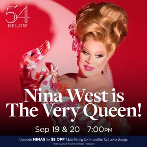 NINA WEST THE VERY QUEEN TOUR AT 54 BELOW