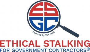 Ethical Stalking for Government Contractors®