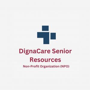 DignaCare At Home and Affiliates Launches Non-Profit Venture