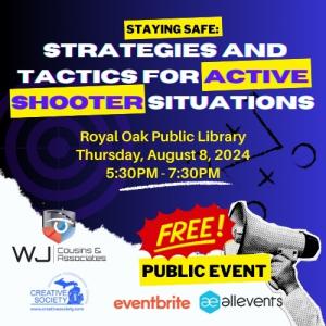 Creative Society Volunteers To Host Free Community Event ‘Active Shooter – Staying Safe: Strategies and Tactics’