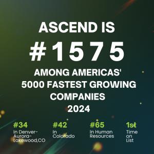 Record-breaking Three-Year Revenue Growth Propels Ascend, Inc. onto the 2024 Inc. 5000 List