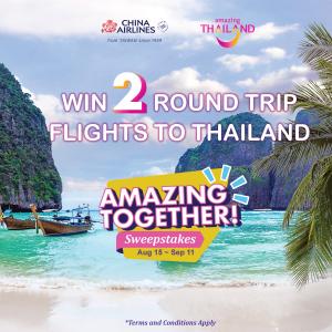 Image of a tropical beach with a longtail boat. Text overlay reads "Win 2 Round Trip Flights to Thailand" and "Amazing Together! Sweepstakes." China Airlines and Tourism Authority of Thailand logos are displayed.