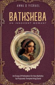 ‘Bathsheba, an Innocent Woman?’ Offers a Positive Portrayal of a Biblical Figure