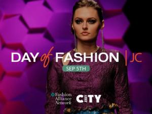 Jersey City’s 2nd Annual Day of Fashion on September 5th, 2024 Presented By Fashion Alliance Network