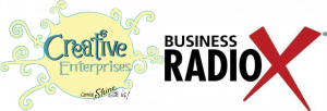 Creative Enterprises and Business RadioX®