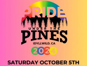 Pride Under the Pines will take place on Saturday, October 5, 2024 in Idyllwild, CA and will feature non-stop dancing, live music, incredible performances, food trucks, and festival booths.