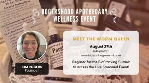 BioStacking Summit 2.0 Hosts Hybrid Event Featuring Kim Rogers of Rogershood Apothecary