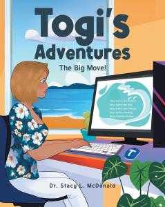 Dr. Stacy L. M. McDonald Unveils New Children’s Book: “Togi’s Adventures: The Big Move!”