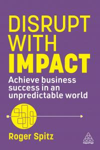 DISRUPTION NO LONGER “A BLIP ON THE RADAR,” SAYS BOOKTRIB REVIEW IN PRAISE OF NEW “DISRUPT WITH IMPACT” BOOK