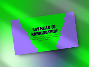 Website mockup featuring a bright green and purple colour scheme with a stepped design element. The bold headline reads ‘Say Hello to Ranking First.’ Below the headline, smaller text mentions the delivery of powerful SEO and Google Ads campaigns, along wi