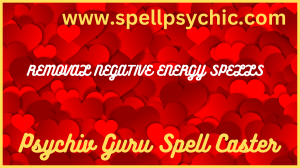 Psychic Guru Reveals Powerful Techniques to Banish Negative Energy Spells and Get Rid of Negative Energies