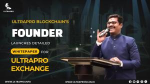 Ultrapro Blockchain Founder Launches Detailed Whitepaper for Ultrapro Exchange