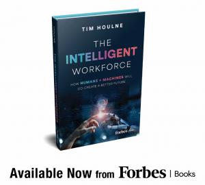 Book cover for Tim Houlne's "The Intelligent Workforce," a Forbes Books release