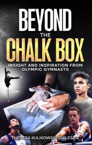 Book cover, black background, two male gymnasts on the bottom, two female gymnasts in the middle, with Beyond the Chalk Box as the title