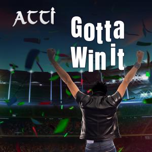 Atti - Gotta Win It (cover art)