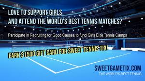 Recruiting for Good Launch Sweet Reward VIP Tennis Tix to Help Fund Girl Sports