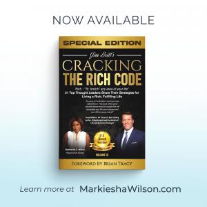 Change Expert Markiesha E. Wilson Featured In ‘Cracking The Rich Code: Vol. 13’