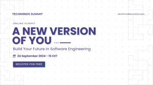 Amsterdam Tech Presents Techminds Summit: “A NEW VERSION OF YOU: Build Your Future in Software Engineering”