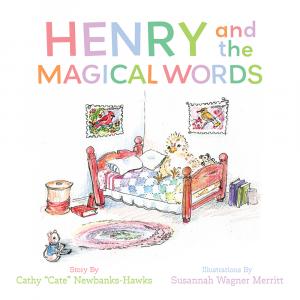 New Children’s Book ‘Henry and the Magical Words’ Sets Foster Kids and Parents Up for Success