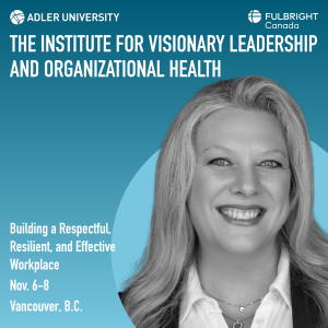 Image of Andrea D. Carter on Adler University and Fulbright Canada's invitation to participate in the inaugural launch of the institute for visionary leadership and organizational health. A picture of Andrea D. Carter on the right and the background of Va