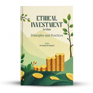 Cover image of Dr. Raed El Omari’s book 'Ethical Investment in Islam: Principles and Practices.' The cover features a clean and professional design with the book title prominently displayed in bold letters.