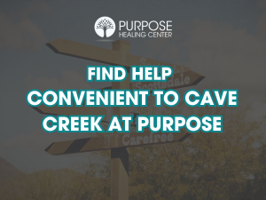 An image of a signpost shows the concept of Purpose Healing Center offers accredited treatment programs less than 45 minutes drive from Cave Creek, AZ