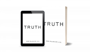 Author and Psychiatrist Mark Fallon-Cyr, M.D. Releases New Book on the Importance of Truth in the Modern World