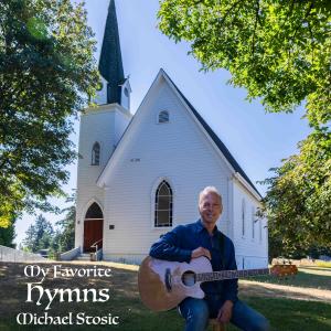 Michael Stosic Releases His New Album 'My Favorite Hymns'