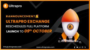 Ultrapro Exchange Reschedules Full Platform Launch to October 9