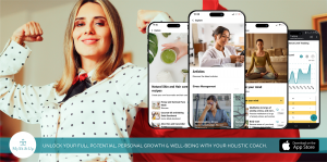 UNLOCK YOUR FULL POTENTIAL, PERSONAL GROWTH & WELL-BEING WITH YOUR HOLISTIC COACH. NOW AVAILABLE ON APPLE APP STORE.