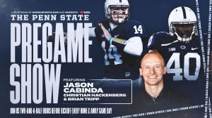 NEW PENN STATE PREGAME SHOW KICKS OFF FOOTBALL SATURDAYS WITH HOSTS JASON CABINDA AND CHRISTIAN HACKENBERG IN 2024