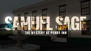 Samuel Sage: The Mystery at Penby Inn Release Announcement