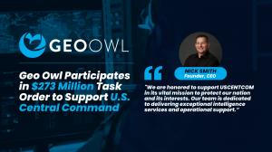 Geo Owl Participates in $273 Million Task Order to Support U.S. Central Command