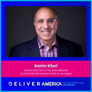 Kerim Kfuri, Author and CEO of The Atlas Network, to chair DELIVER America 2024 in Las Vegas