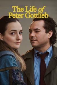 FREESTYLE DIGITAL MEDIA RELEASES TWISTED ROMANTIC COMEDY-THRILLER “THE LIFE OF PETER GOTTLIEB”