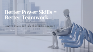 A New Service Unlocking the Power Skills for Teams and Leaders in the Age of AI