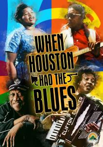 The Blues … Texas Style. WHEN HOUSTON HAD THE BLUES Now on Major VOD Streaming Platforms