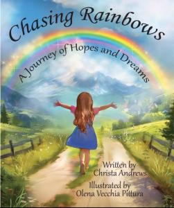 Bestselling Author Christa Andrews Releases Sincere Children’s Book, ‘Chasing Rainbows’, on Her Late Mother’s Birthday