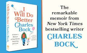 Good Grief Radio Welcomes Charles Bock, Author of I Will Do Better, on October 2nd