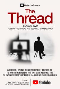 Season Two of Life Stories’ Documentary Interview Series THE THREAD to Premier October 7 on YouTube