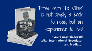 from hero to villain book with review by Laura Gabriela Mogoi