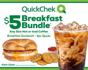 QuickChek is continuing their $5 Breakfast Bundle. Customers have a choice of any size self-serve hot or iced coffee, breakfast sandwich or buttered roll, and four-count anytime spuds. Breakfast can be made to order. 