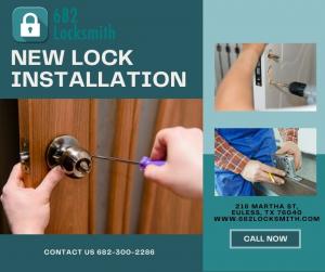 New Lock Installation by 682 Locksmith