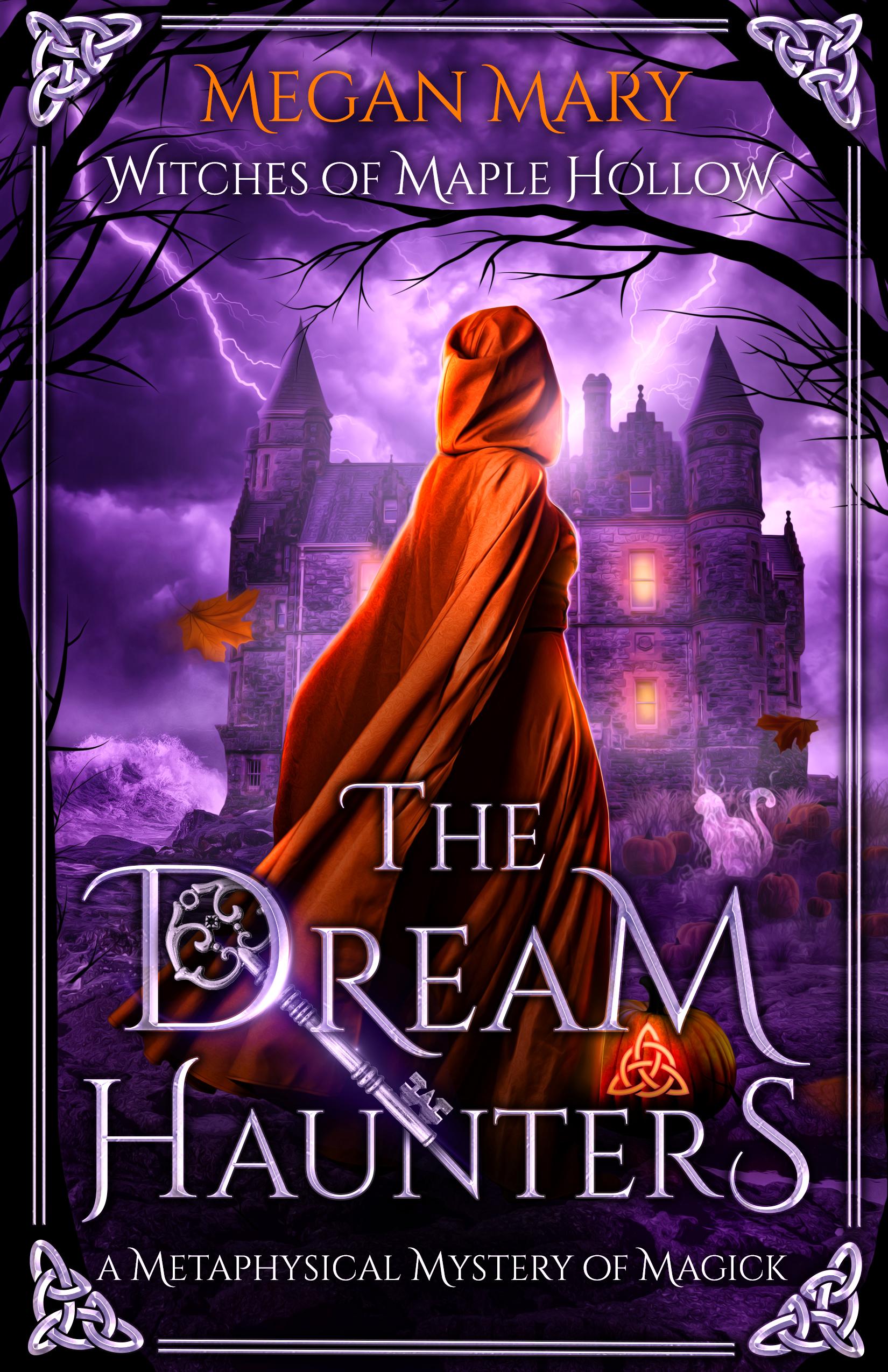 The Dream Haunters: A Metaphysical Mystery of Magick