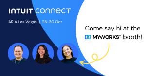 The MyWorks Team will see you at Intuit Connect 2024