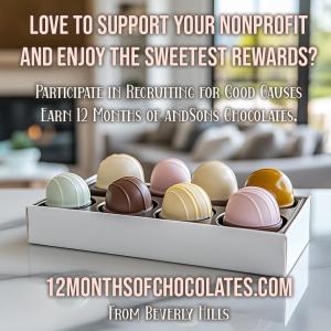 Love to Support Your Nonprofit and Enjoy 12 Months of andSons Chocolates? Participate in Recruiting for Good Causes to fund your fave nonprofit and earn The Sweetest Beverly Hills Treat Fine Chocolate & Luxury Shopping. www.12MonthsofChocolates.com