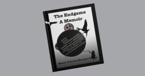 Book Release: The Endgame A Memoir