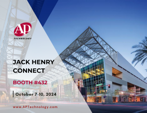 AP Technology Brings Flexible Remote Check Processing and Printing to Banks and Credit Unions at Jack Henry Connect 2024